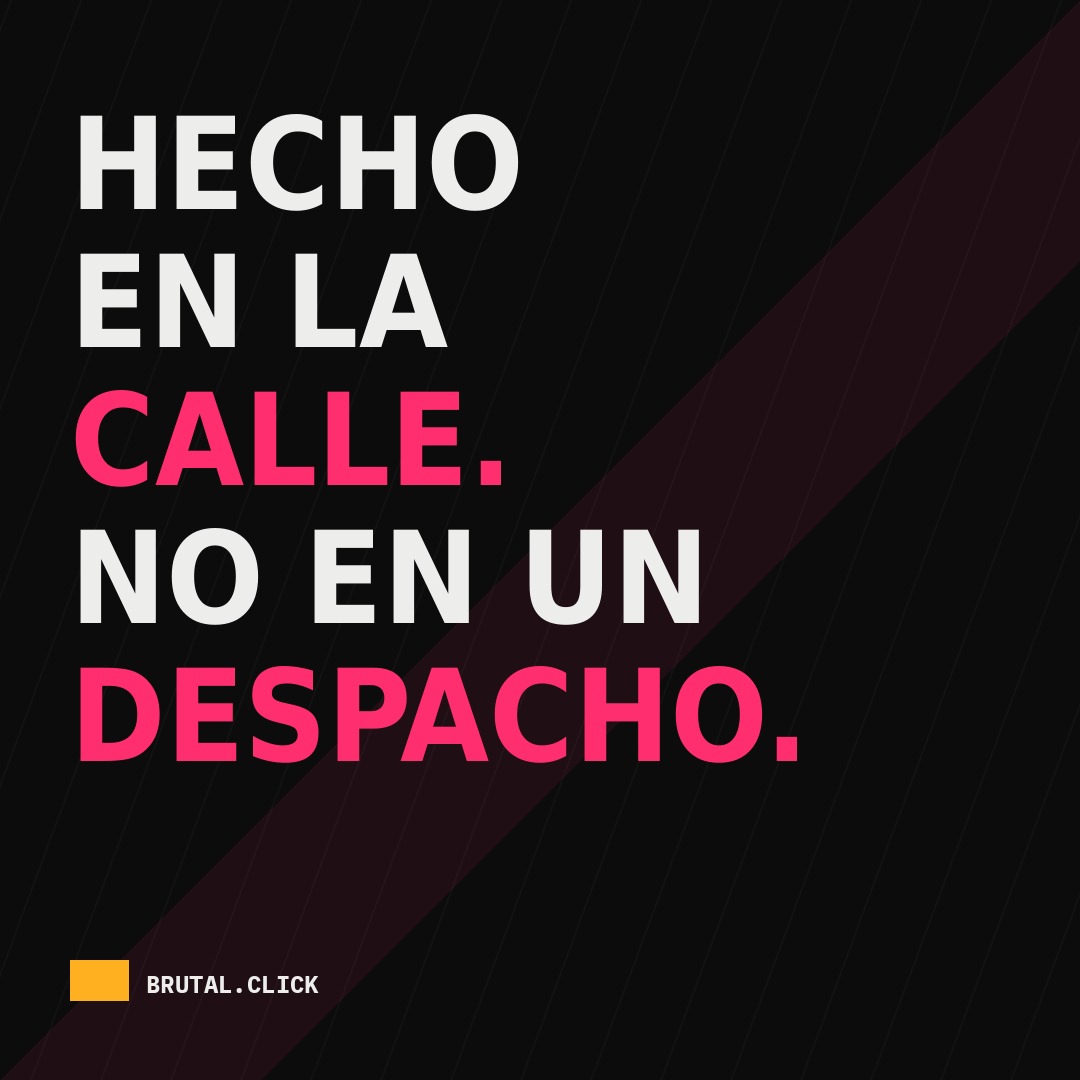 Manifiesto BRUTAL.CLICK: hecho en la calle, no en un despacho